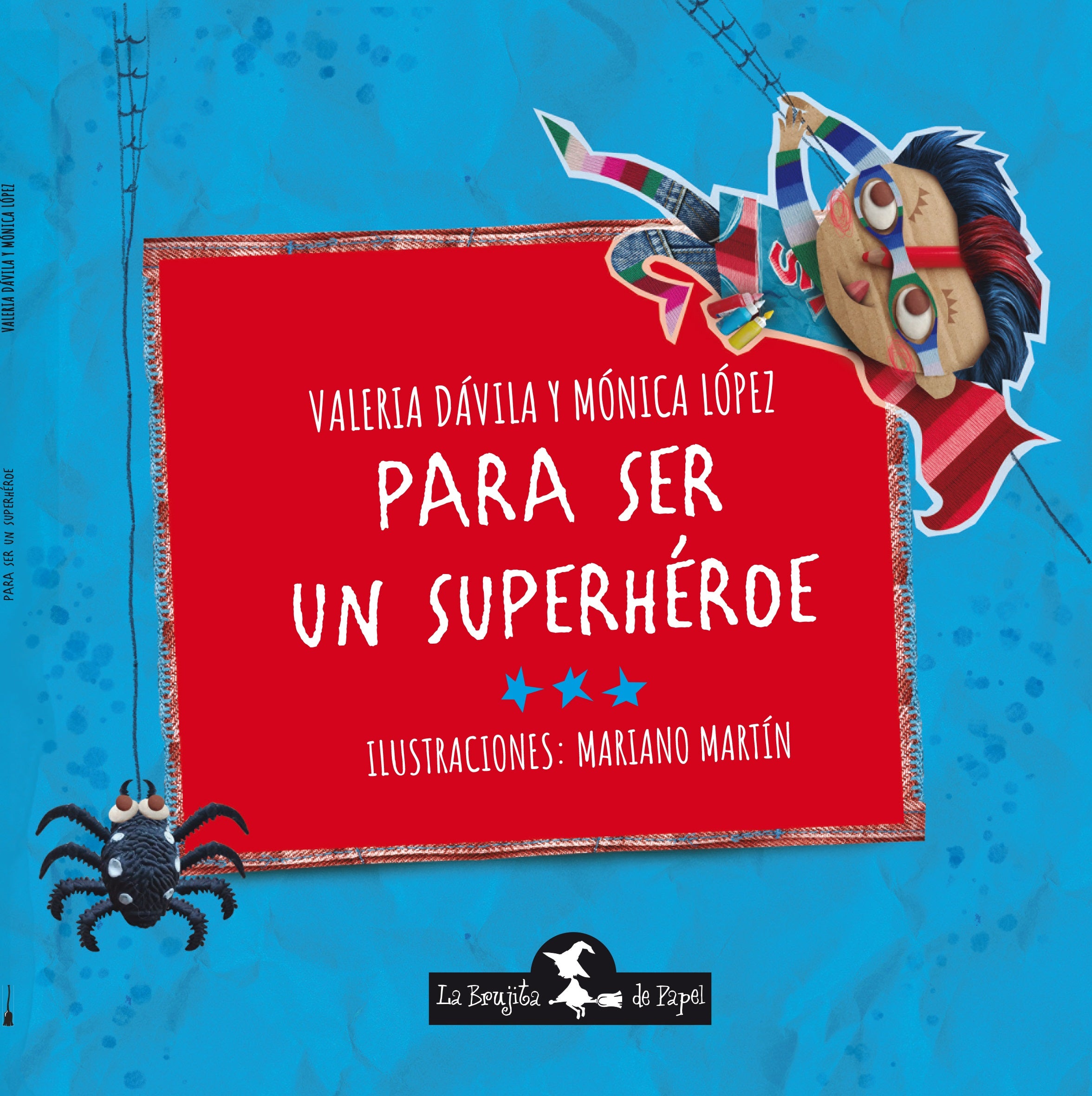 Para ser un superhéroe Para ser un superhéroe